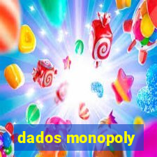 dados monopoly